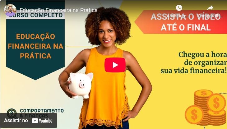 Curso Educação Financeira Na Prática Aulas Online Passo A Passo Para Você Que Deseja Organizar Suas Finanças.